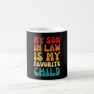 Mijn schoonzoon is mijn favoriete kind - familie H Koffiemok