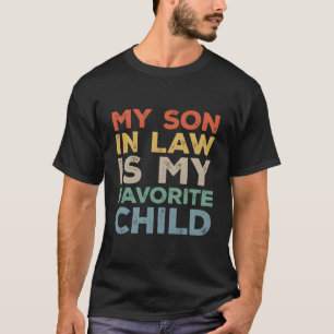 Mijn schoonzoon is mijn favoriete kind familie t-shirt
