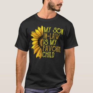Mijn Schoonzoon Is Mijn Favoriete Kind Grappige Fa T-shirt