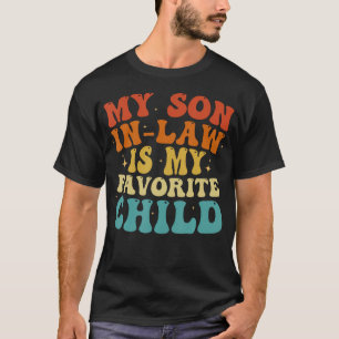 Mijn schoonzoon is mijn favoriete kind Grappige fa T-shirt
