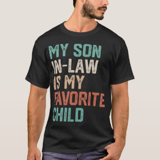 Mijn Schoonzoon Is Mijn Favoriete Kind Grappige Va T-shirt