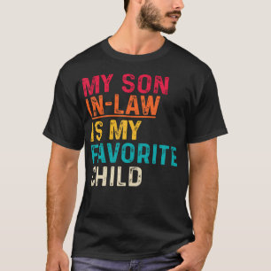 Mijn schoonzoon is mijn favoriete kind Vaderdag le T-shirt