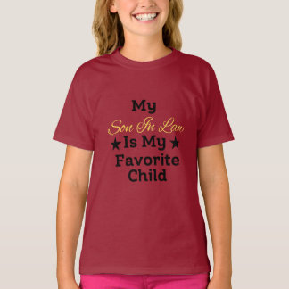 Mijn schoonzoon is mijn favoriete kind voor moeder t-shirt
