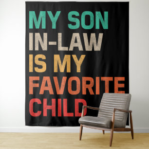 Mijn Schoonzoon Is Mijn Favoriete Kind Wandkleed