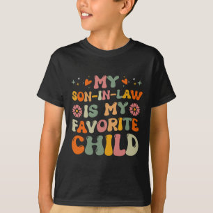 Mijn schoonzoon is mijn favoriete kindje Funny Ret T-shirt
