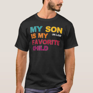 Mijn schoonzoon is mijn favoriete moederdag t-shirt