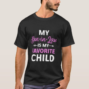 Mijn schoonzoon is mijn favoriete schoonmoeder. t-shirt