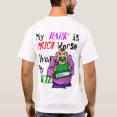 Mijn schors is erger dan mijn borst t-shirt (Achterkant)