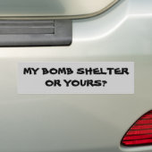 Mijn schuilkelder of de jouwe? bumpersticker (Op auto)