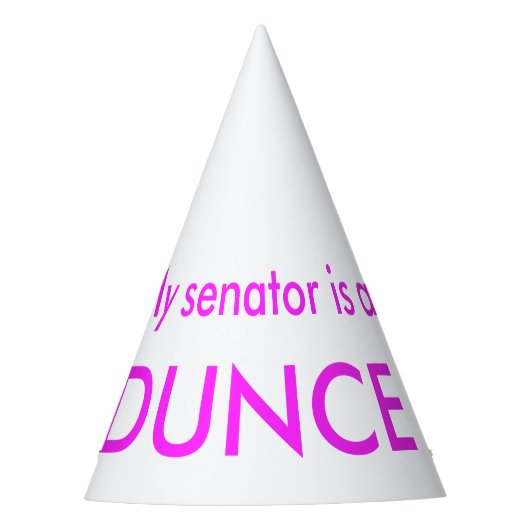 Mijn senator is een Dunce-Pet Feesthoedjes (Voorkant)