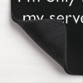 Mijn server is uit. muismat (Hoek)