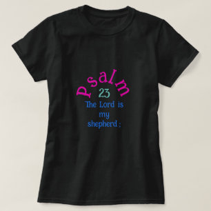Mijn Shepherd Psalm 23 T-shirt