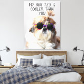 Mijn Shih Tzu is koeler dan jouw zonnebril foto Canvas Afdruk (Insitu (Slaapkamer))