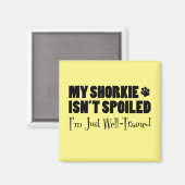 Mijn Shorkie is niet gespuugd dat ik gewoon goed g Magneet (Voorkant / Achterkant)