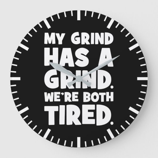 Mijn sleur heeft een sleur, we zijn allebei moe, g grote klok (Voorkant)