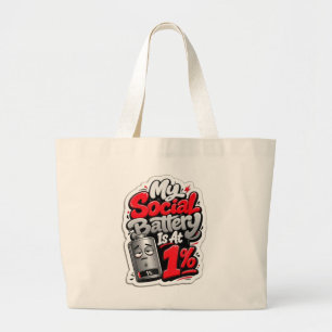 Mijn Sociale Batterij Is Op 1% Grappige Vermoeide  Grote Tote Bag