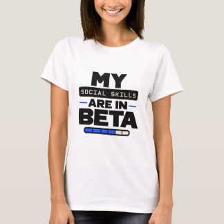 "Mijn Sociale Vaardigheden Zijn In Beta" Grappige T-shirt