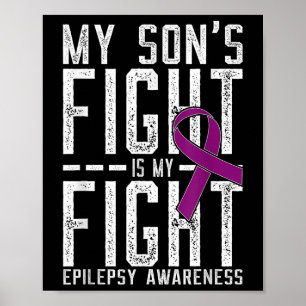 Mijn Sons Fight is mijn vechtend Epilepsy Bewusthe Poster