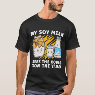 Mijn Soy Milk maakt het Vegan Lifestyle Plant vrij T-shirt