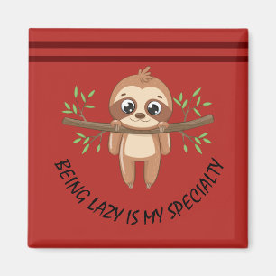 Mijn specialiteit is lui zijn   Cute Sloth Sjabloo Magneet