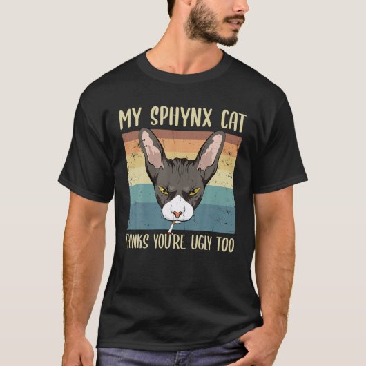 Mijn Sphynx denkt dat je te grappig bent... T-shirt (Voorkant)
