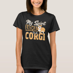 Mijn spirituele dier is een Corgi Welsh Corgi hond T-shirt