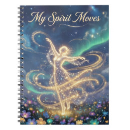 Mijn spirituele reis Volume vier Mijn geest beweeg Notitieboek
