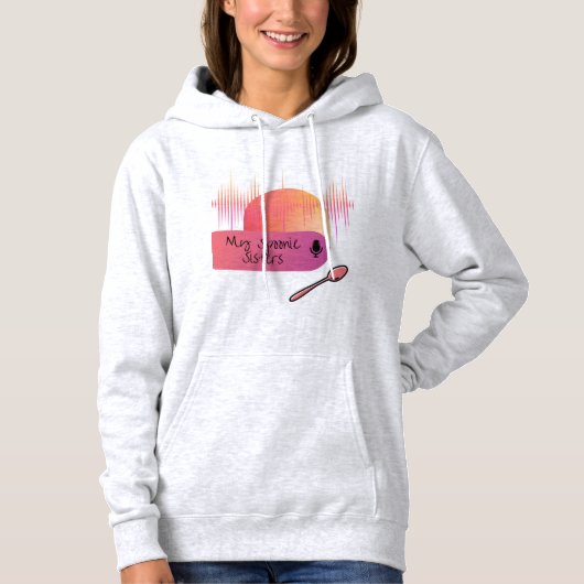 Mijn Spoonie Sisters Hooded Sweatshirt (Voorkant)