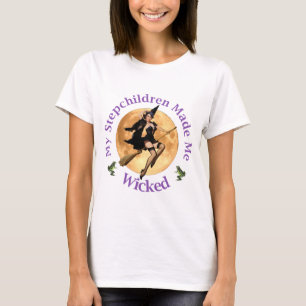 Mijn Stepchildren maakten me gek T-shirt