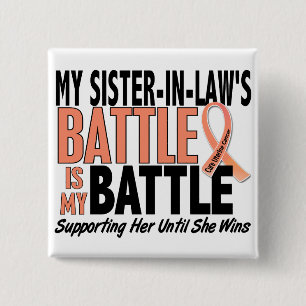 Mijn strijd te zuster-in-law baarmoederkanker vierkante button 5,1 cm
