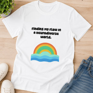 Mijn Stroom Vinden Uitlijning Neurodiverse Wereld T-shirt