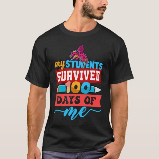 Mijn studenten overleefden 100 dagen van mij Dinos T-shirt (Voorkant)