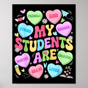 Mijn studenten zijn aardige sterke Valentijn leraa Poster
