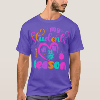 Mijn studenten zijn de reden Grappige Leraar Waard T-shirt