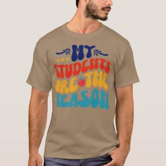 Mijn studenten zijn de reden t-shirt