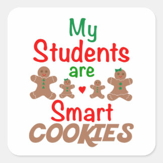Mijn studenten zijn slimme koekjes, leraarsbroodje vierkante sticker