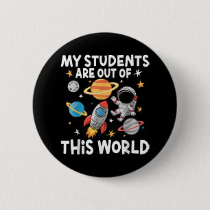 Mijn studenten zijn uit deze wereld-grappige ruimt ronde button 5,7 cm