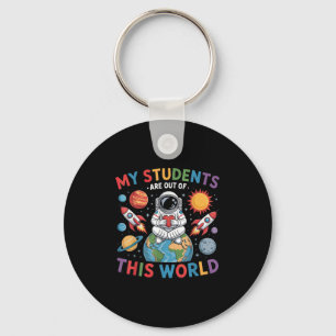Mijn studenten zijn uit deze wereldruimtetechnicus sleutelhanger