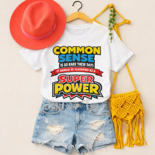 Mijn Superkracht Is Gezond Verstand Grappige Quote T-shirt