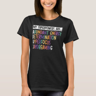 Mijn superkrachten zijn ADHD Warrior Embrace Neuro T-shirt