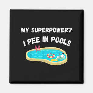 Mijn Superpower_ Ik plas in zwembaden Grappig Quot Magneet