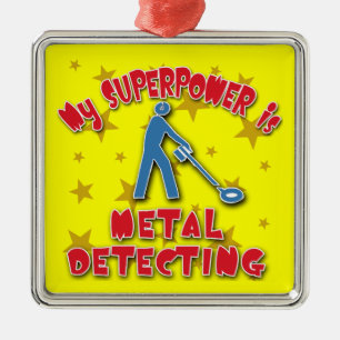 Mijn Superpower is Metal Detection Metalen Ornament