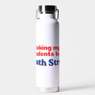 Mijn talenten naar South Street brengen   Philly b Waterfles