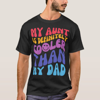 Mijn tante is beslist cooler dan mijn vader Groovy T-shirt