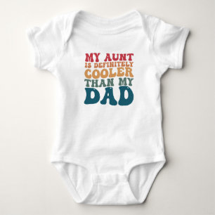 Mijn tante is beslist cooler dan mijn vader romper