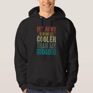 Mijn tante is beslist koeler dan mijn vader Cool Hoodie