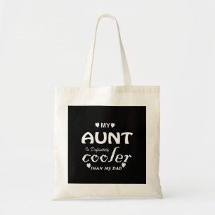 mijn tante is zeker koeler dan mijn vader tote bag