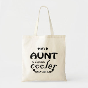 mijn tante is zeker koeler dan mijn vader tote bag