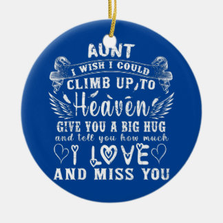 Mijn tante wil dat ik kan klimmen tot de hemel gee keramisch ornament