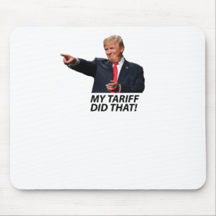 Mijn tarief deed die Trump-meme Muismat